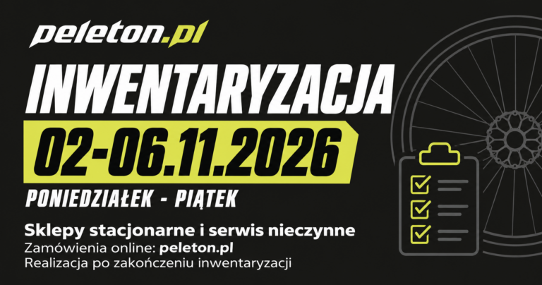 Inwentaryzacja w Peletonie 2-6 listopada 2026. Sklepy stacjonarne i serwis nieczynne. Zamówienia online przyjmowane, realizacja po zakończeniu inwentaryzacji.